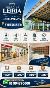 Lojas para alugar no Shopping Leiria – Polo da Moda José Avelino, Centro de Fortaleza