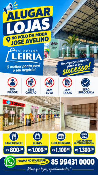 Lojas para alugar no Shopping Leiria – Polo da Moda José Avelino, Centro de Fortaleza